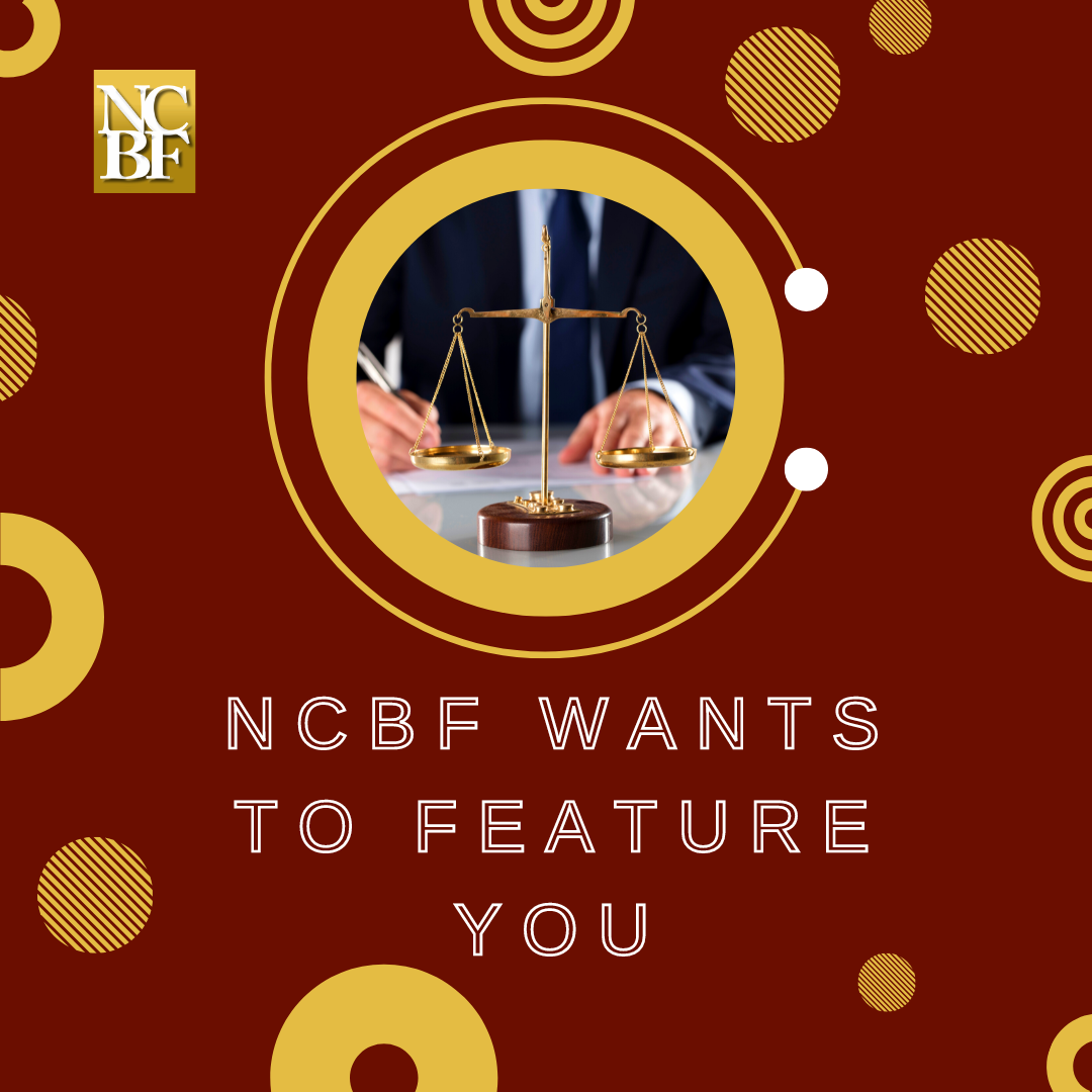 NCBF Would Like To Feature You