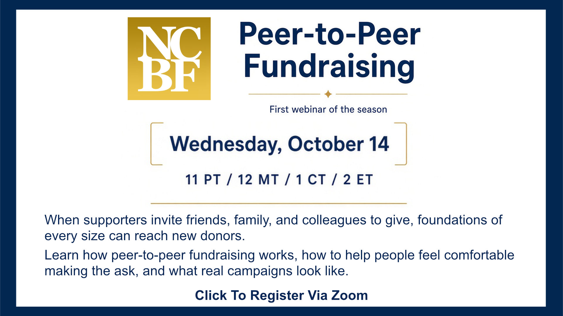 Emails For Peer-To-Peer NCBF Webinar. October 14, 2026 1 PM Central Time